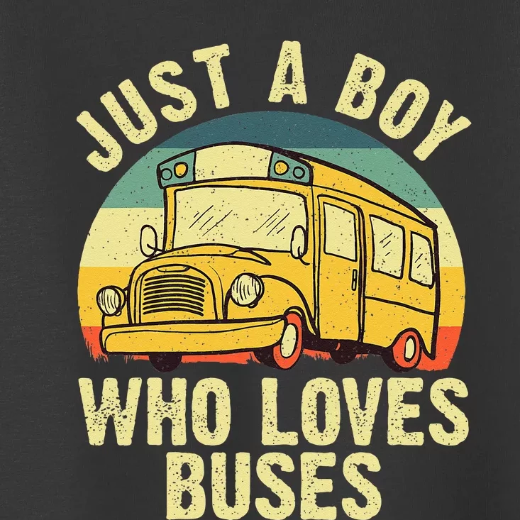 Best School Bus For Kids Yellow Bus Lover Buses Toddler T-Shirt