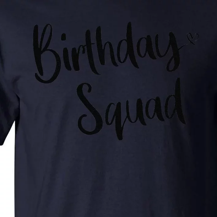 Birthday Squad Birthday Party Funny Gifts Queen Tall T-Shirt