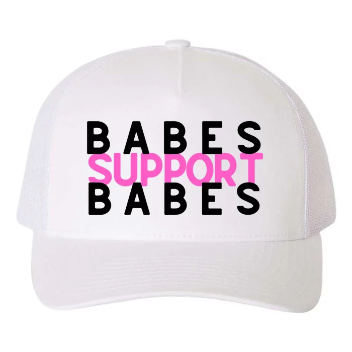 Babes Support Babes Mama Moms Yupoong Adult 5-Panel Trucker Hat