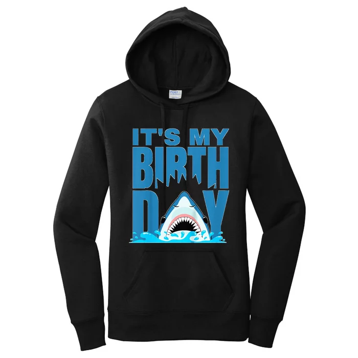 Blue Shark Birthday Shark Bite Its My Birthday Women's Pullover Hoodie