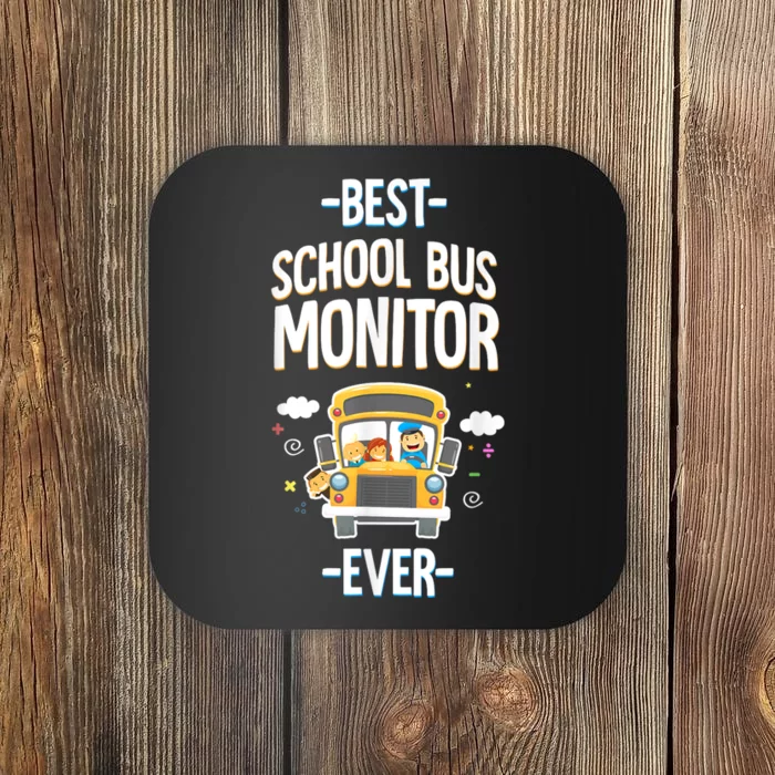 Best School Bus Monitor Ever Coaster