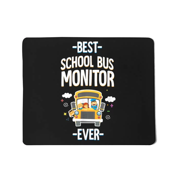 Best School Bus Monitor Ever Mousepad