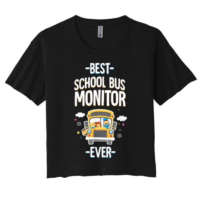 Best School Bus Monitor Ever Women's Crop Top Tee