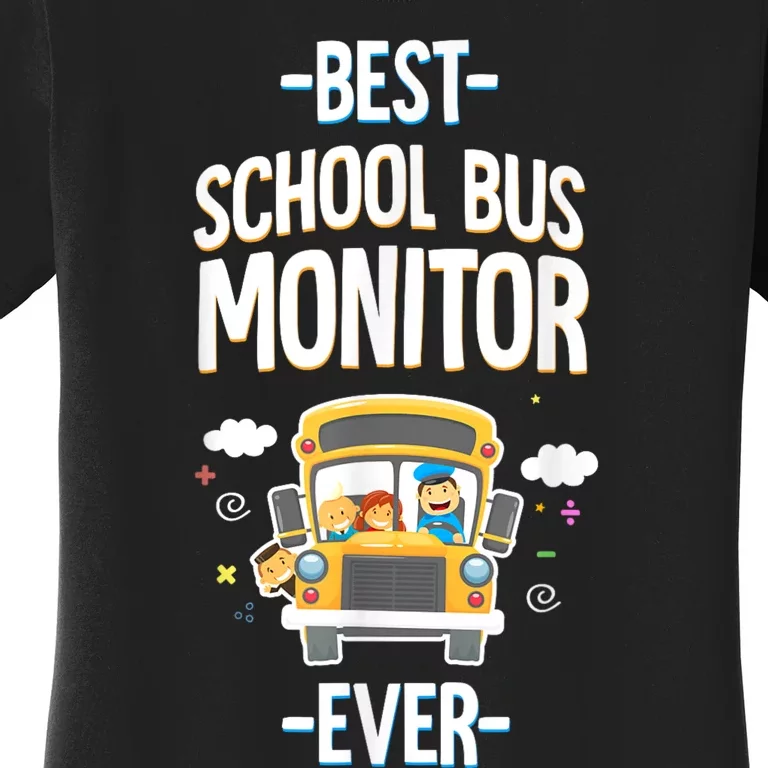 Best School Bus Monitor Ever Women's T-Shirt