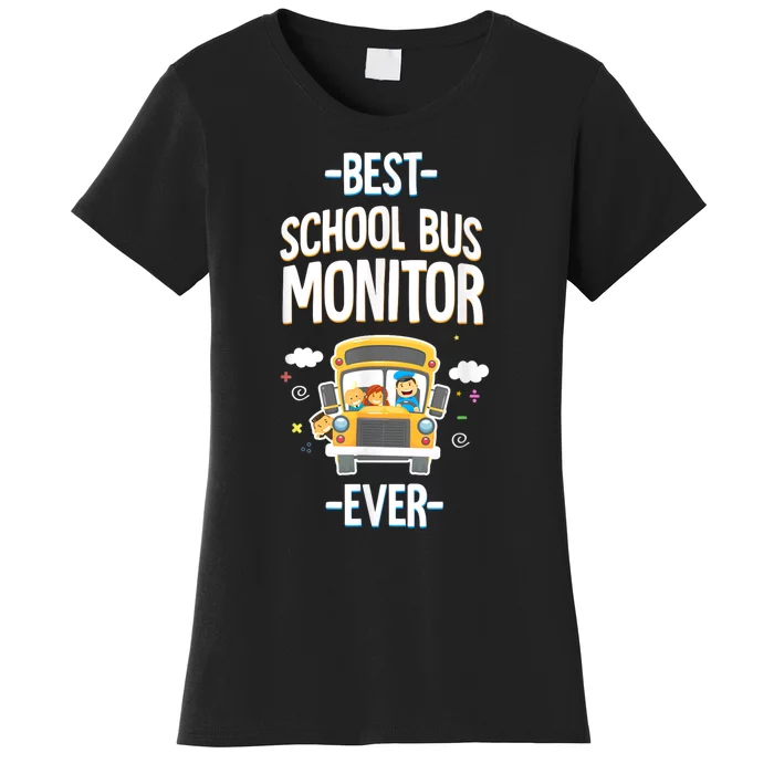 Best School Bus Monitor Ever Women's T-Shirt