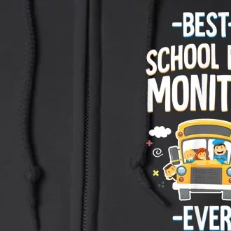 Best School Bus Monitor Ever Full Zip Hoodie