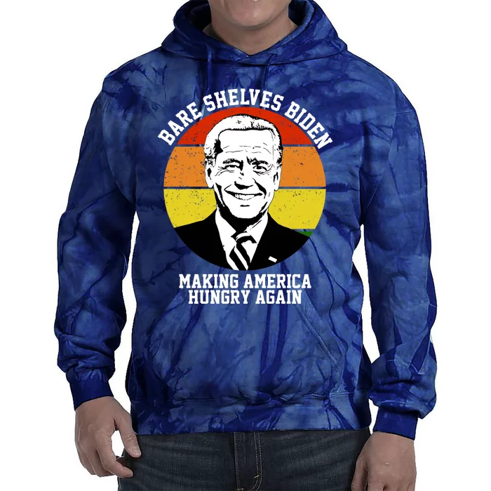 Bare Shelves Biden Making America Hungry Again Tie Dye Hoodie