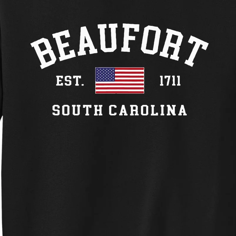 Beaufort South Carolina Us Flag Tall Sweatshirt