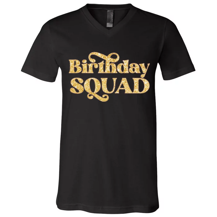 Birthday Squad Crew Gift V-Neck T-Shirt