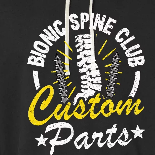 Bionic Spine Club Customs Parts Funny Back Surgery Recovery Garment-Dyed Fleece Hoodie