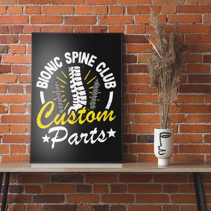 Bionic Spine Club Customs Parts Funny Back Surgery Recovery Poster