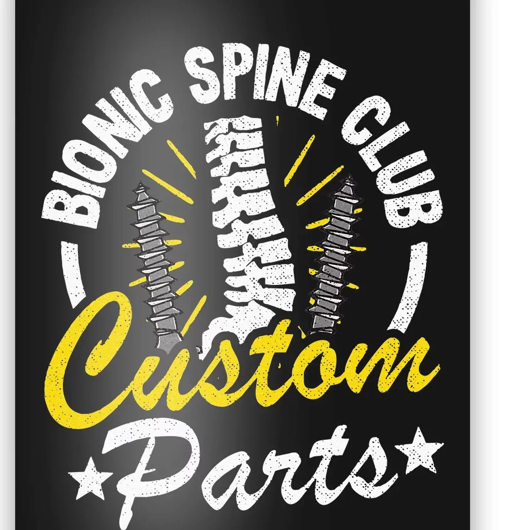 Bionic Spine Club Customs Parts Funny Back Surgery Recovery Poster