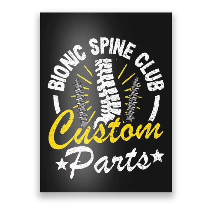 Bionic Spine Club Customs Parts Funny Back Surgery Recovery Poster