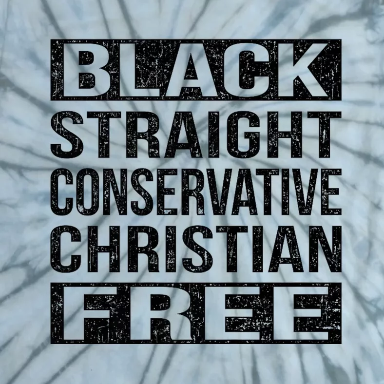 Black Straight Conservative Christian Free Thinker Tie-Dye T-Shirt