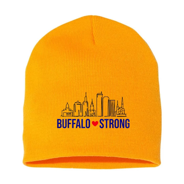 Buffalo Strong City Of Good Neighbors Pray For Buffalo Short Acrylic Beanie