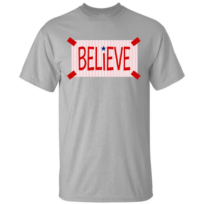 Believe Philadelphia Baseball Fan Tall T-Shirt