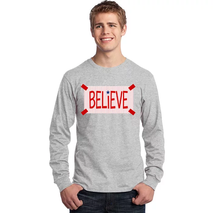 Believe Philadelphia Baseball Fan Tall Long Sleeve T-Shirt