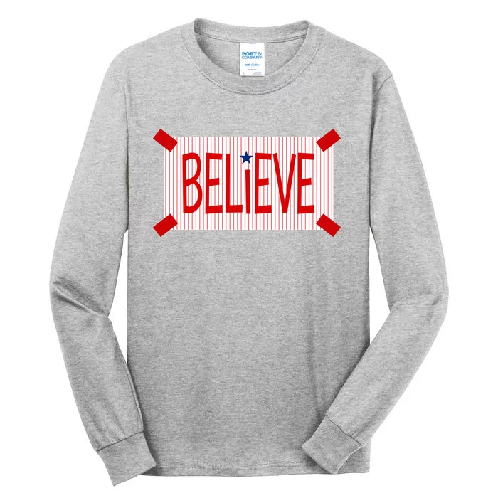 Believe Philadelphia Baseball Fan Tall Long Sleeve T-Shirt