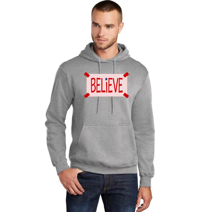 Believe Philadelphia Baseball Fan Tall Hoodie