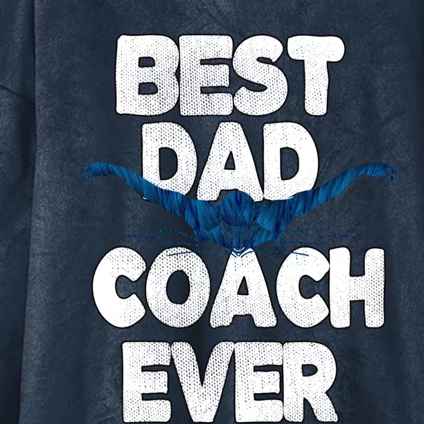 Best Swim Coach Dad Swimming Coach Father Gift Hooded Wearable Blanket