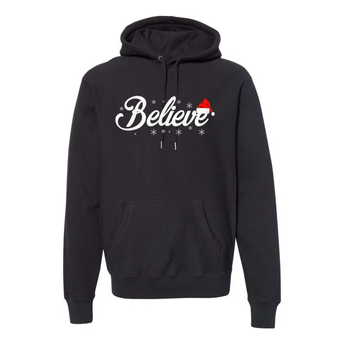 Believe Santa Claus Christmas Best Gift Shirt Premium Hoodie