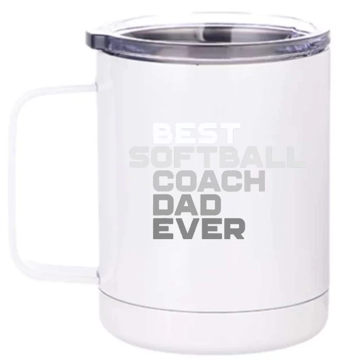 Best Softball Coach Dad Ever Football Coach Front & Back 12oz Stainless Steel Tumbler Cup