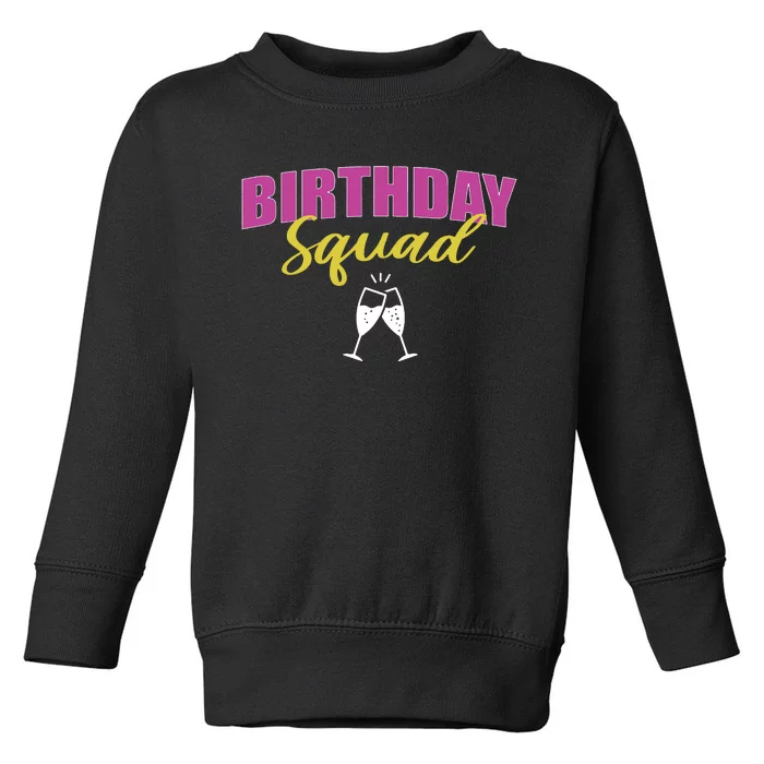 Birthday Squad Champagne Toast Toddler Sweatshirt