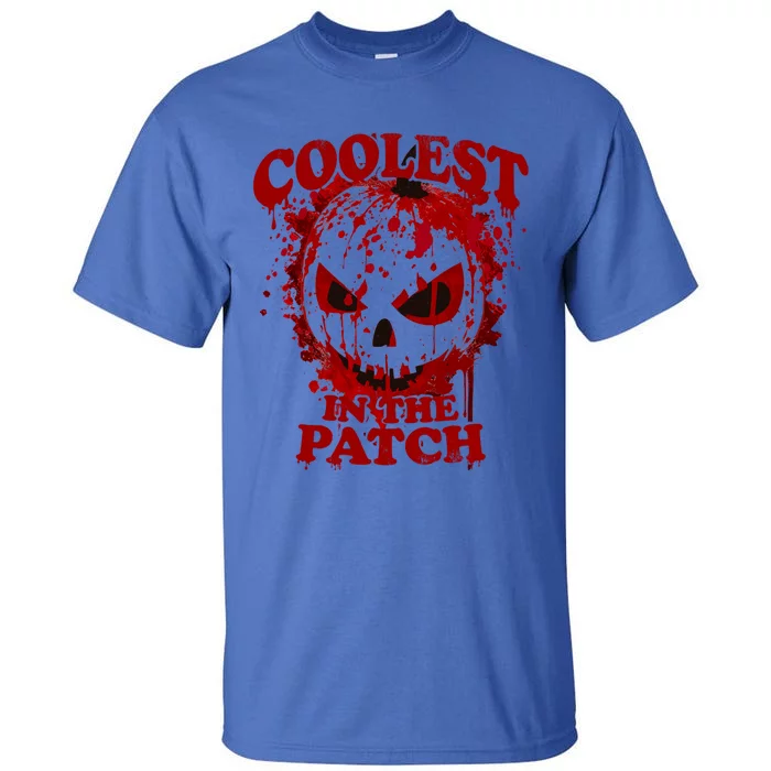 Blood Splatter Coolest Pumpkin In The Patch Bloody Halloween Meaningful Gift Tall T-Shirt