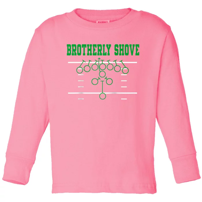 Brotherly Shove Classic Toddler Long Sleeve Shirt