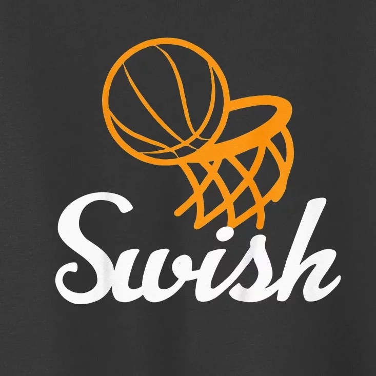 Basketball Swish Cool Sports Clothing Toddler T-Shirt