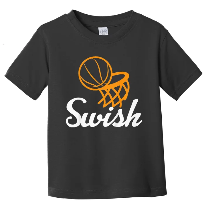 Basketball Swish Cool Sports Clothing Toddler T-Shirt