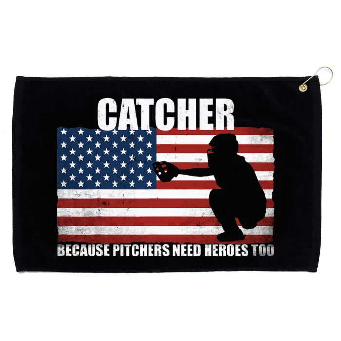 Baseball Softball Catcher Because Pitchers Need Heros Too Grommeted Golf Towel