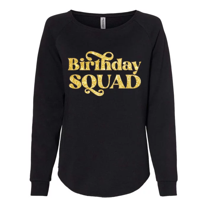 Birthday Squad Crew Gold Party Womens California Wash Sweatshirt