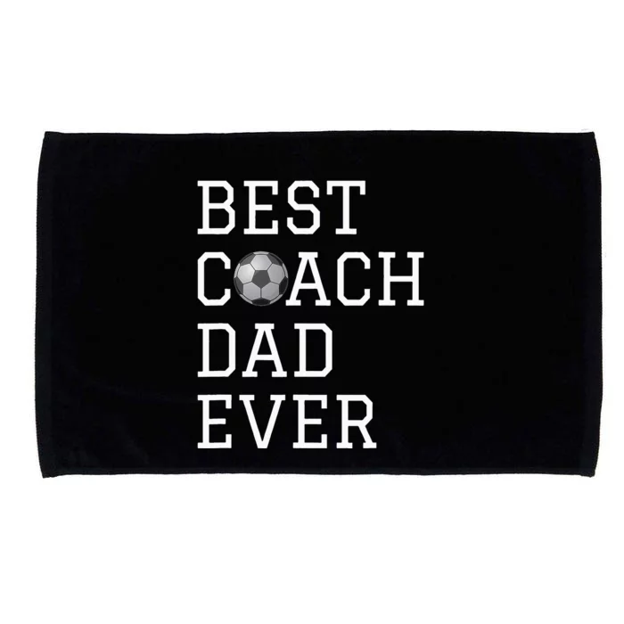 Best Soccer Coach Dad Ever Coaching Fathers Gift Microfiber Hand Towel