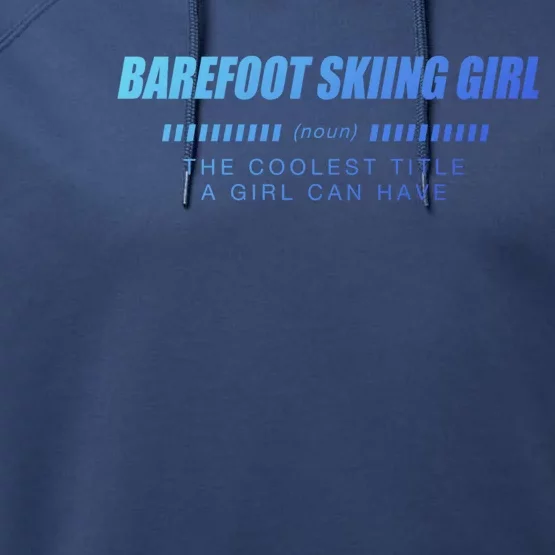 Barefoot Skiing Definition Barefooting Adventure Sports Gift Performance Fleece Hoodie