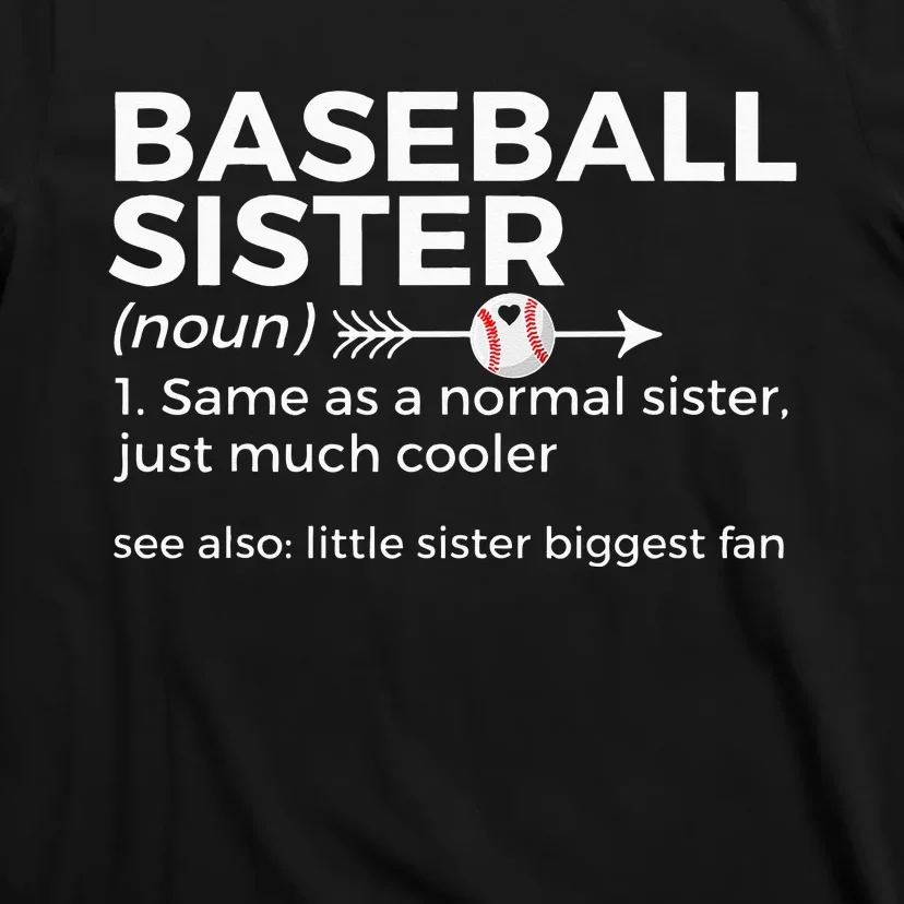 Baseball Sister Definition Little Sister Biggest Fan T-Shirt