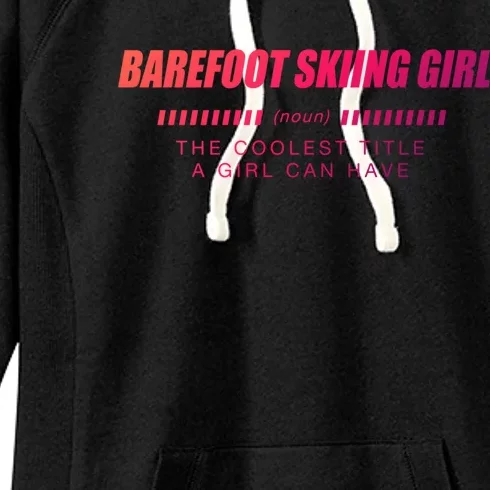 Barefoot Skiing Definition Barefooting Adventure Sports Gift Women's Fleece Hoodie