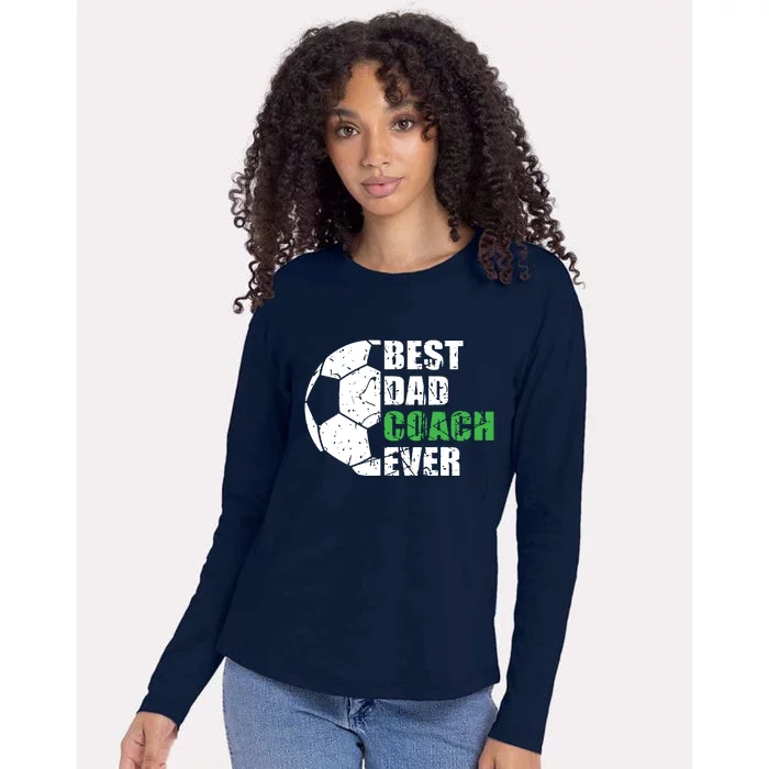 Best Soccer Dad Coach Ever Retro Father Soccer Coach Dad Womens Cotton Relaxed Long Sleeve T-Shirt