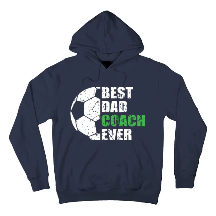 Best Soccer Dad Coach Ever Retro Father Soccer Coach Dad Tall Hoodie