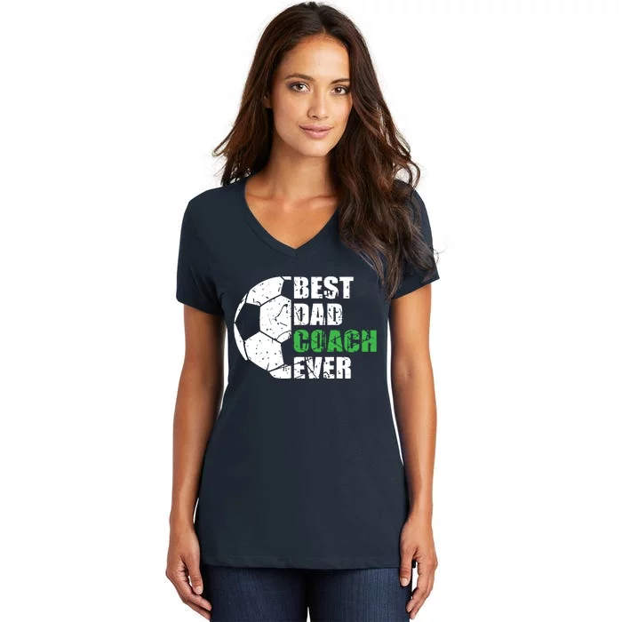 Best Soccer Dad Coach Ever Retro Father Soccer Coach Dad Women's V-Neck T-Shirt