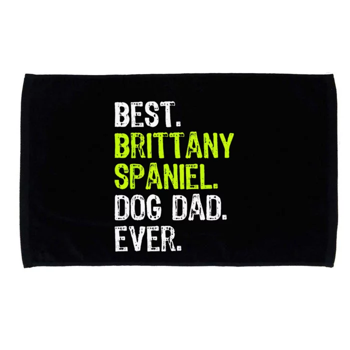 Brittany Spaniel Dog Dad Fathers Day Dog Lovers Microfiber Hand Towel