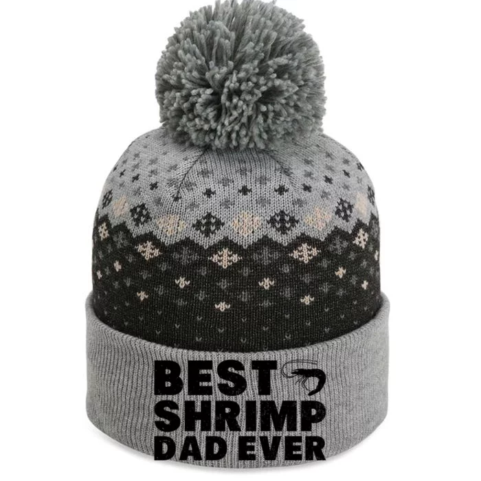 Best Shrimp Dad Ever Gift Vintage Style Gift The Baniff Cuffed Pom Beanie