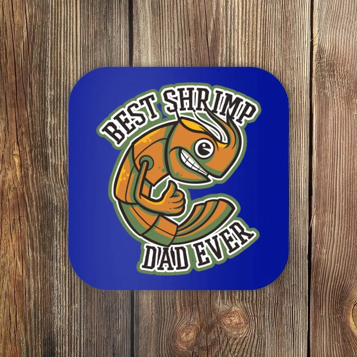 Best Shrimp Dad Ever Great Gift Coaster