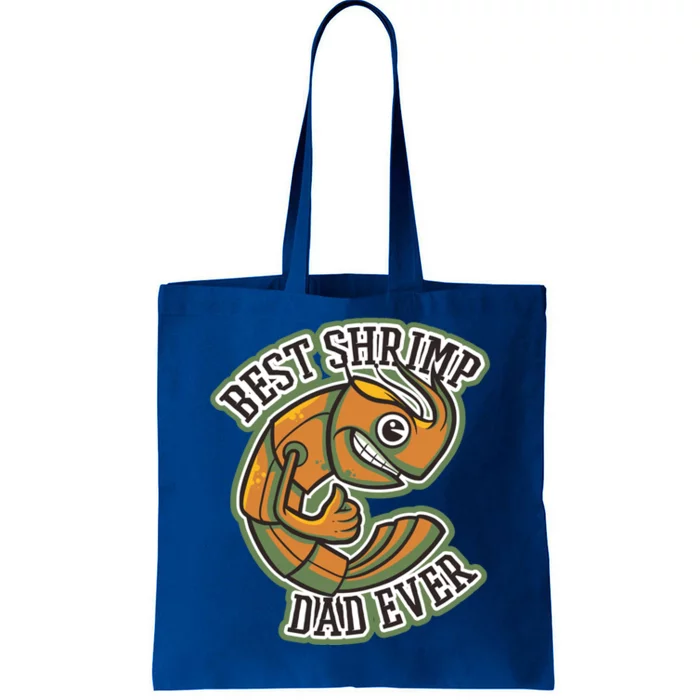 Best Shrimp Dad Ever Great Gift Tote Bag