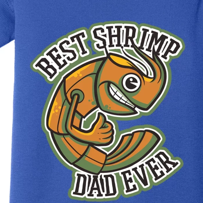 Best Shrimp Dad Ever Gift Baby Bodysuit