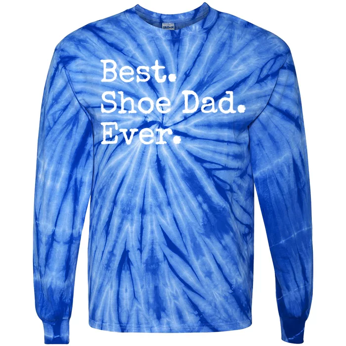 Best Shoe Dad Ever Cute Gift Tie-Dye Long Sleeve Shirt