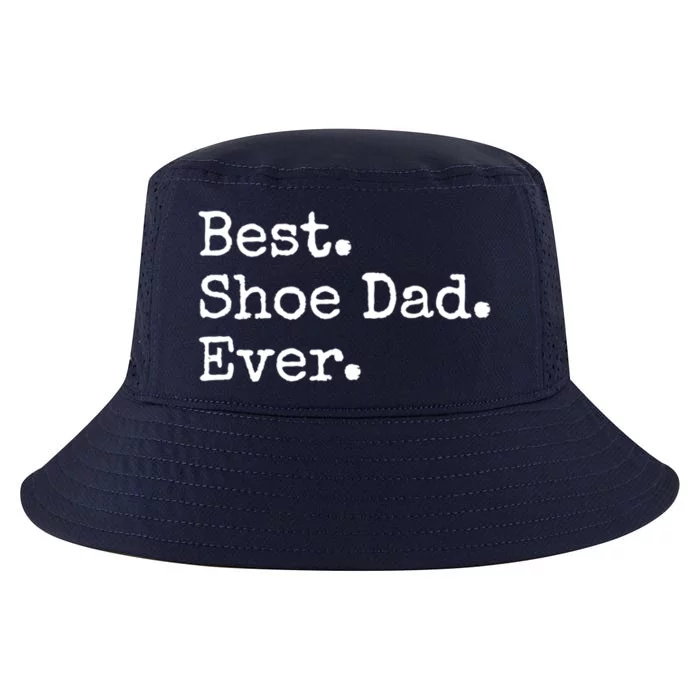 Best Shoe Dad Ever Cute Gift Cool Comfort Performance Bucket Hat