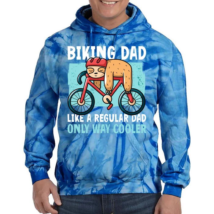 Biking Sloth Dad Like A Normal But Cooler For Father's Day Gift Tie Dye Hoodie