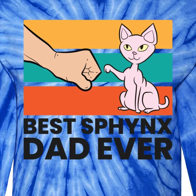 Best Sphynx Dad Ever Hairless Cat Love Sphynx Cats Gift Tie-Dye Long Sleeve Shirt