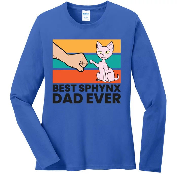 Best Sphynx Dad Ever Hairless Cat Love Sphynx Cats Gift Ladies Long Sleeve Shirt